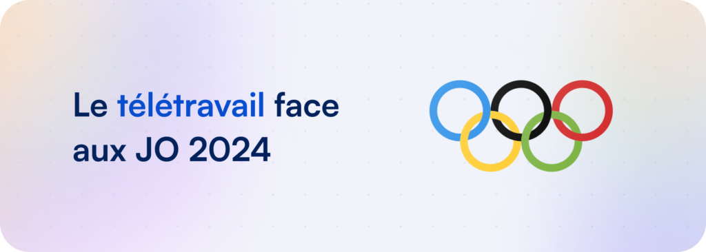 télétravail jeux olympiques 2024